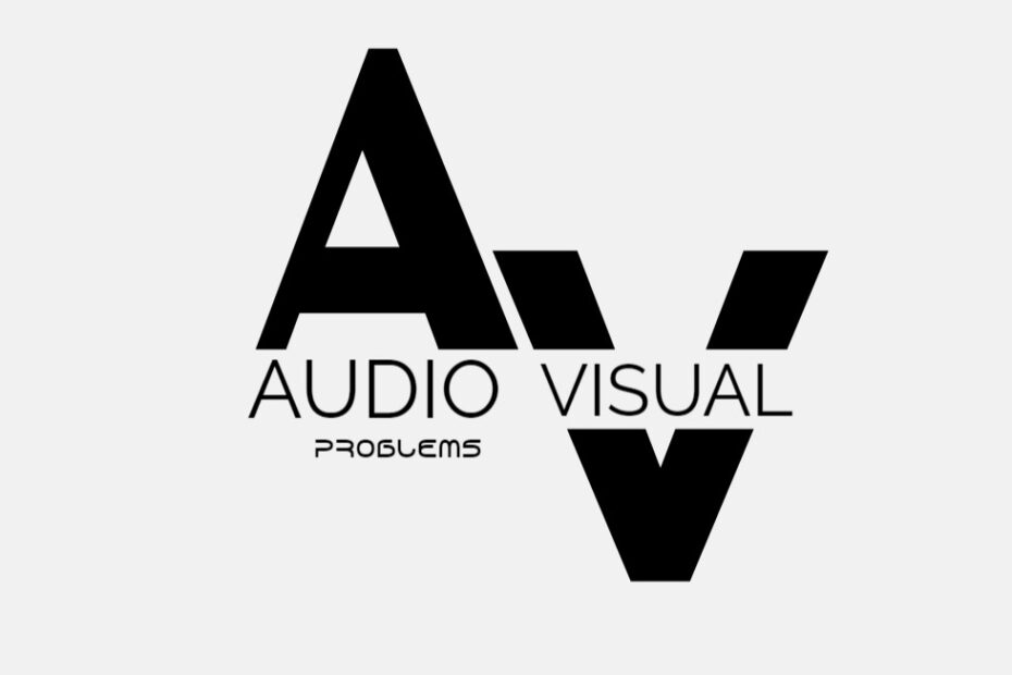 audio-visual problems and solutions
